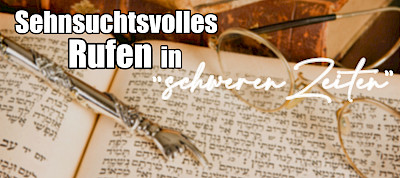 Sehnsuchtsvolles Rufen in "schweren Zeiten" (Offenbarung 22,20)