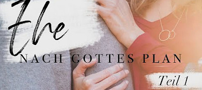 Ehe nach Gottes Plan - Einleitung (Eph 5,31-33)