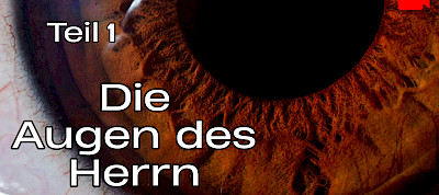 Die Augen des Herrn