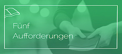 Fünf Aufforderungen