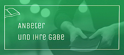 Anbeter und ihre Gabe