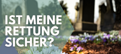 Heilssicherheit und Heilsgewissheit