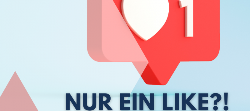 Am Ende zählt nur ein Like