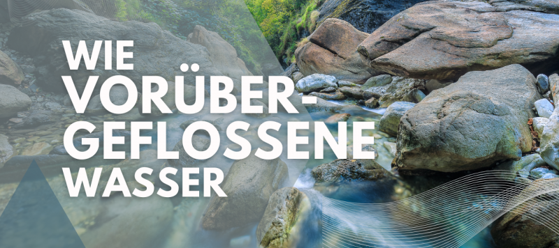 Wie vorübergeflossene Wasser - Impulse aus dem Buch Hiob