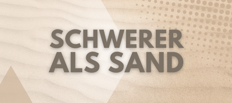 Schwerer als der Sand der Meere - Impulse aus dem Buch Hiob