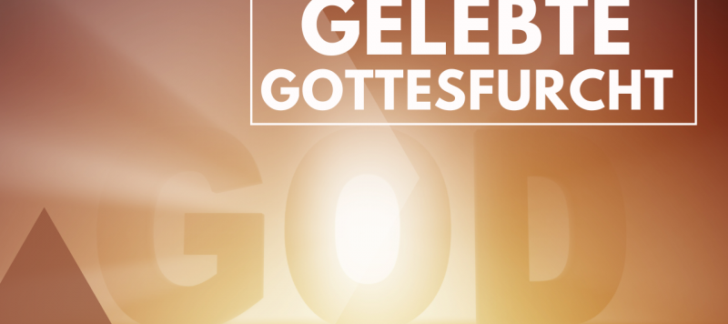 Die ersten Christen (4): gelebte Gottesfurcht