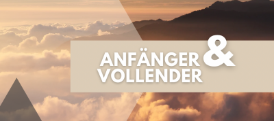 Herrlichkeiten des Herrn Jesus - Der Anfänger & Vollender des Glaubens