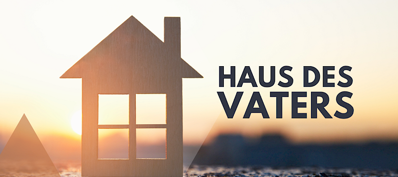 Das Haus des Vaters
